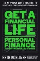 Beth Kobliner - Get a Financial Life: Personal Finance in Your Twenties and Thirties, Häftad