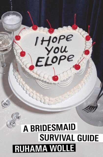 Ruhama Wolle - I Hope You Elope, E-bok. Tillgänglighet: Lägg i varukorg