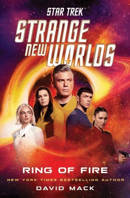 David Mack - Star Trek: Strange New Worlds: Ring of Fire, E-bok
