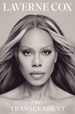 Laverne Cox - Transcendent, Inbunden. Tillgänglighet: Lägg i varukorg