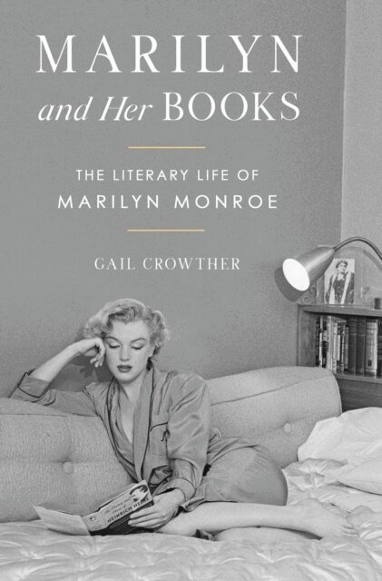 Gail Crowther - Marilyn and Her Books, E-bok