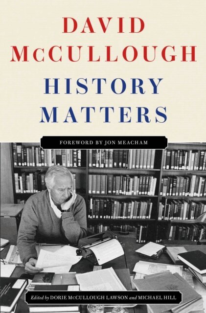 David McCullough - History Matters, E-bok
