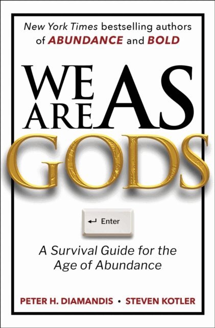 Steven Kotler, Peter H. Diamandis - We Are as Gods, E-bok. Tillgänglighet: Lägg i varukorg