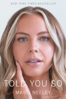 Mayci Neeley - Told You So, Inbunden