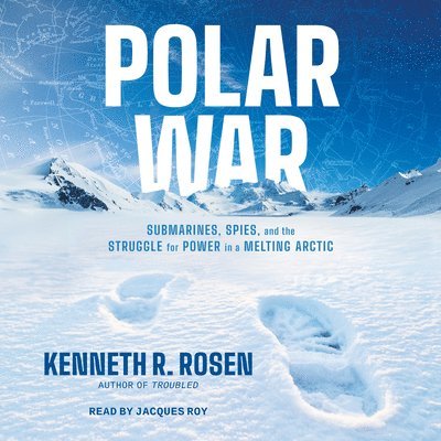 Kenneth R. Rosen - Polar War, Ljudbok