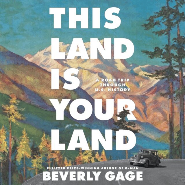 Beverly Gage - This Land is Your Land, Ljudbok