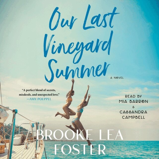 Brooke Lea Foster - Our Last Vineyard Summer, Ljudbok