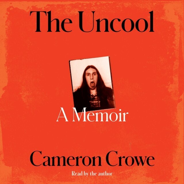 Cameron Crowe - Uncool, Ljudbok