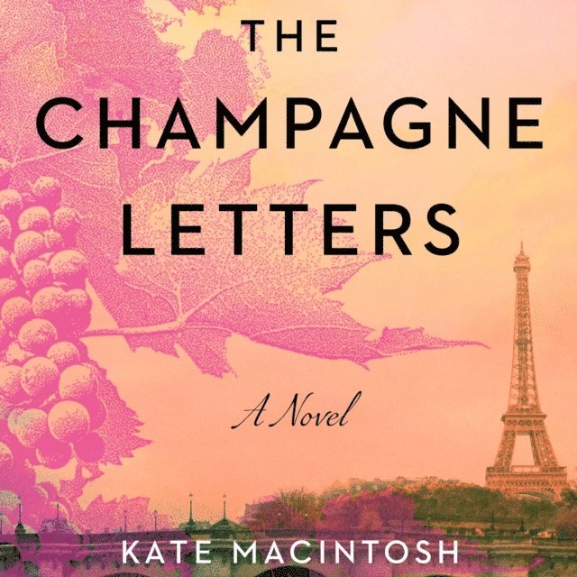 Kate MacIntosh - Champagne Letters, Ljudbok