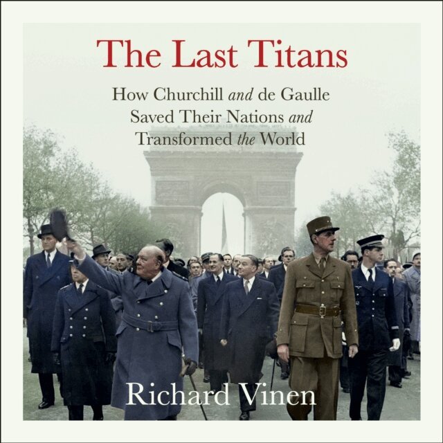 Richard Vinen - Last Titans, Ljudbok
