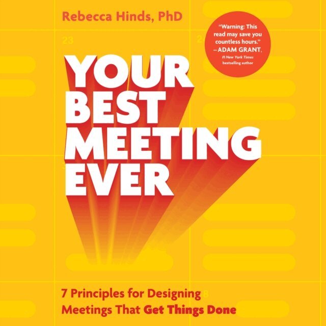 Rebecca Hinds - Your Best Meeting Ever, Ljudbok