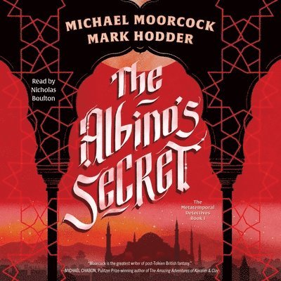 Mark Hodder, Michael Moorcock - Albino's Secret, Ljudbok