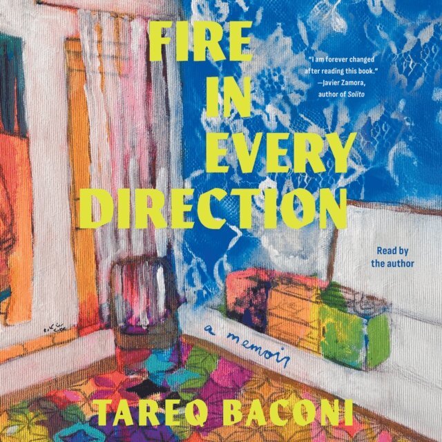 Tareq Baconi - Fire in Every Direction, Ljudbok