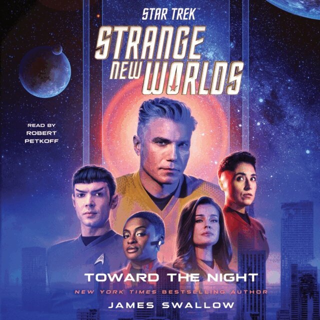 James Swallow - Star Trek: Strange New Worlds: Toward the Night, Ljudbok