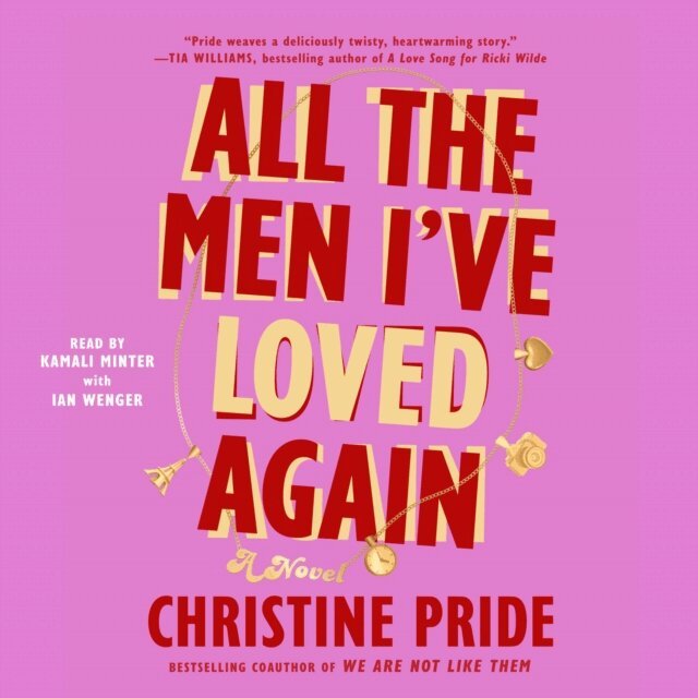 Christine Pride - All the Men I've Loved Again, Ljudbok