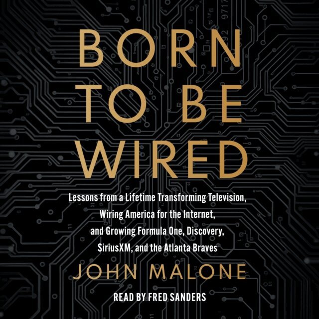 John Malone - Born to Be Wired, Ljudbok