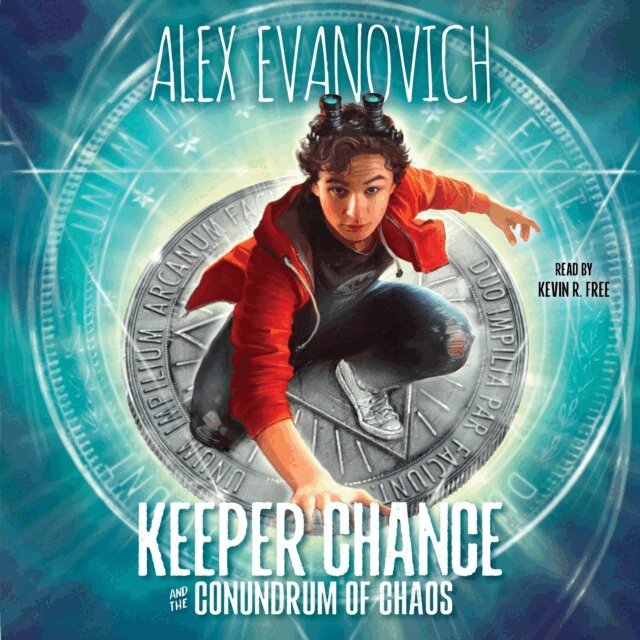 Alex Evanovich - Keeper Chance and the Conundrum of Chaos, Ljudbok