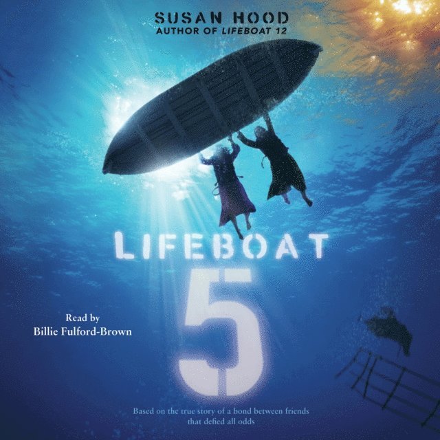Susan Hood - Lifeboat 5, Ljudbok