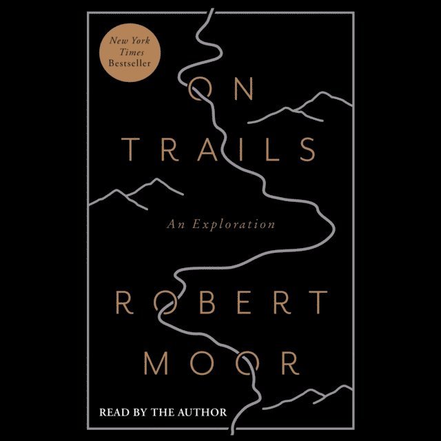 Robert Moor - On Trails, Ljudbok