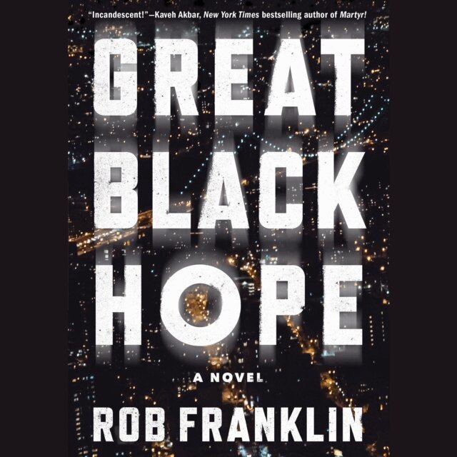 Rob Franklin - Great Black Hope, Ljudbok