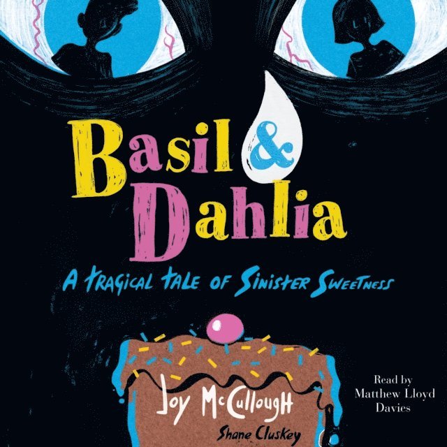 Joy McCullough - Basil & Dahlia, Ljudbok