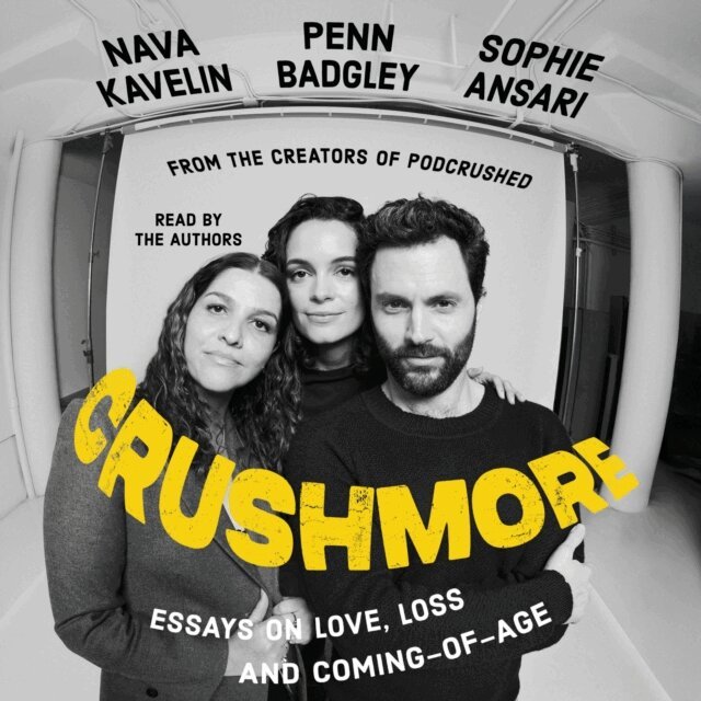 Nava Kavelin, Sophie Ansari, Penn Badgley - Crushmore, Ljudbok