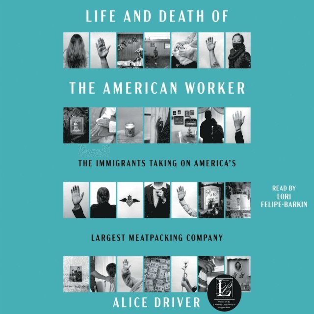 Alice Driver - Life and Death of the American Worker, Ljudbok