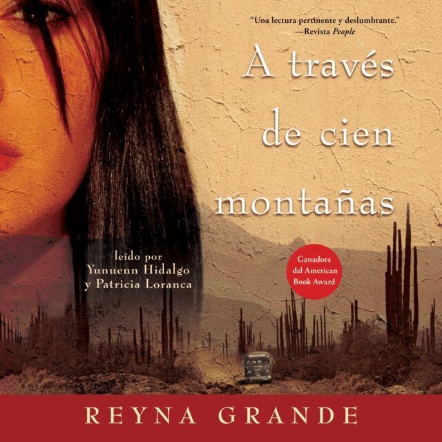 Reyna Grande - A traves de cien montanas (Across a Hundred Mountains), Ljudbok