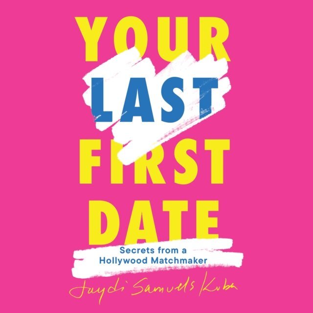 Jaydi Samuels Kuba - Your Last First Date, Ljudbok