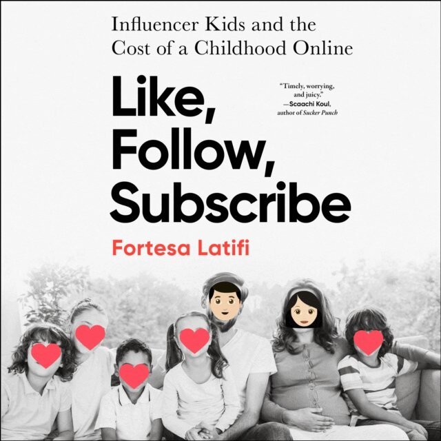 Fortesa Latifi - Like, Follow, Subscribe, Ljudbok