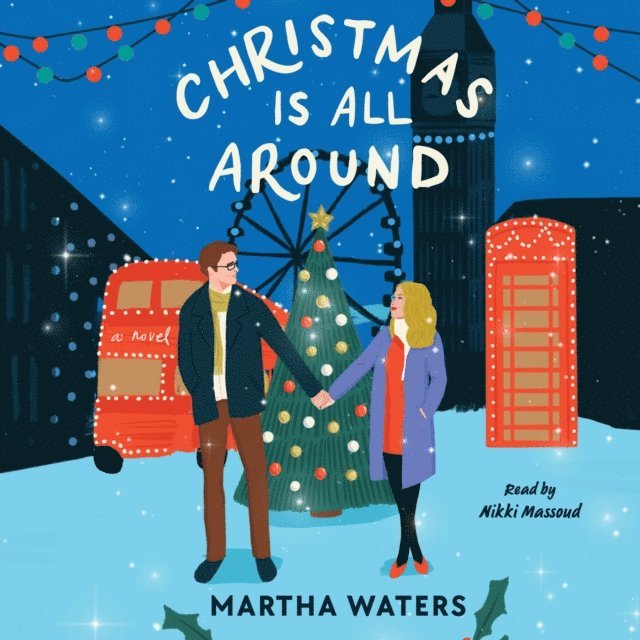 Martha Waters - Christmas Is All Around, Ljudbok