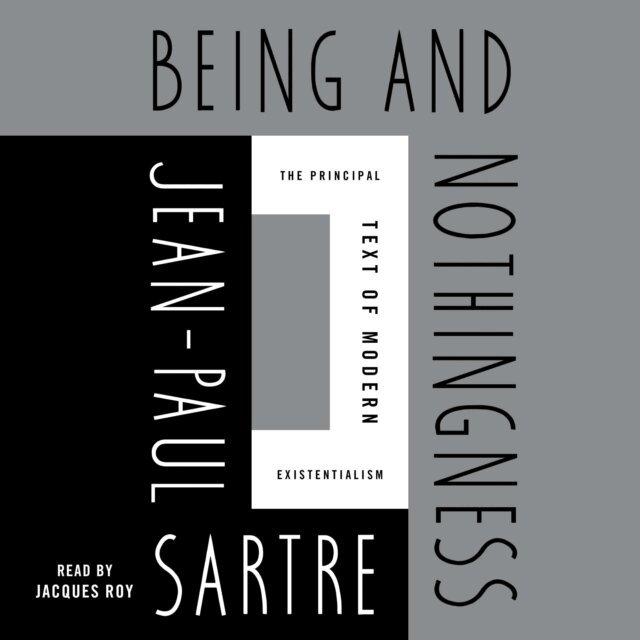 Jean-Paul Sartre - Being and Nothingness, Ljudbok