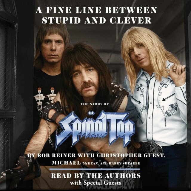 Harry Shearer, Michael McKean, Christopher Guest, Rob Reiner - Fine Line Between Stupid and Clever, Ljudbok