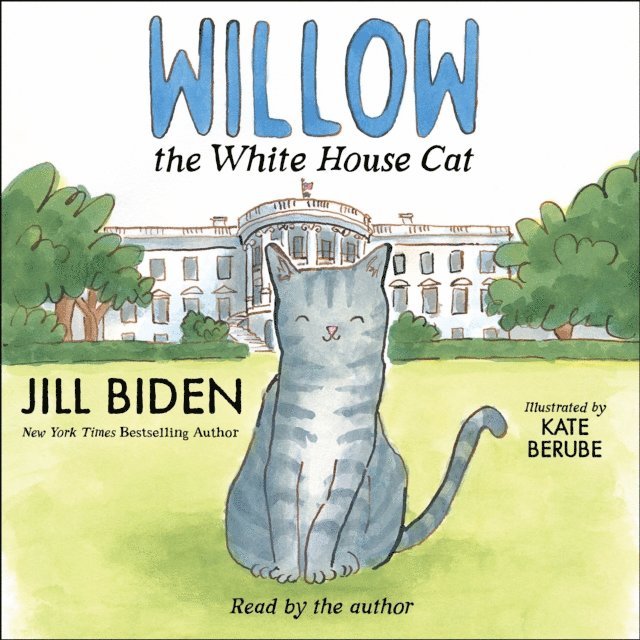 Jill Biden - Willow the White House Cat, Ljudbok