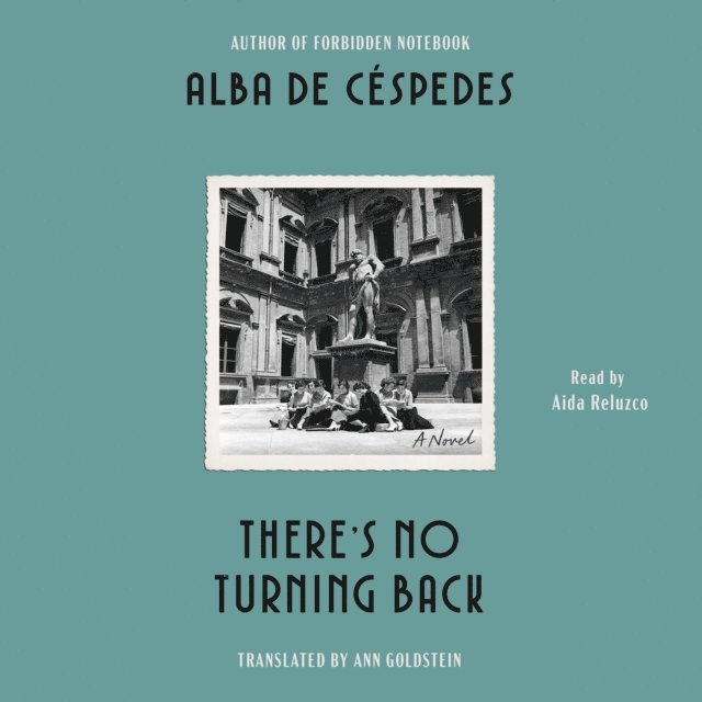 Alba De Cespedes - There's No Turning Back, Ljudbok
