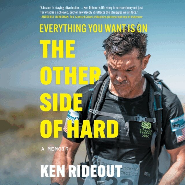 Ken Rideout - Everything You Want Is on the Other Side of Hard, Ljudbok