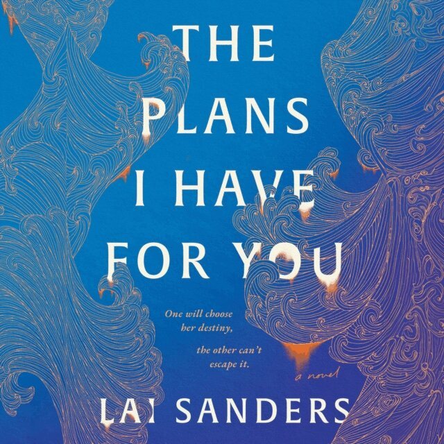 Lai Sanders - Plans I Have for You, Ljudbok