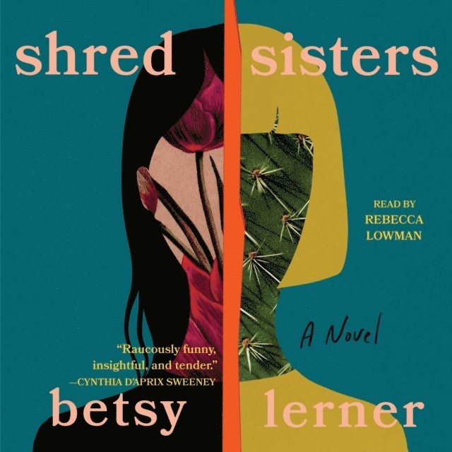 Betsy Lerner - Shred Sisters, Ljudbok