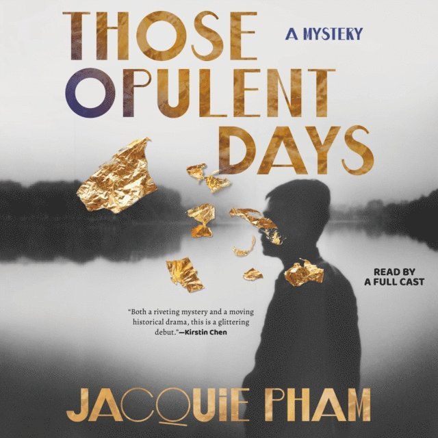 Jacquie Pham - Those Opulent Days, Ljudbok