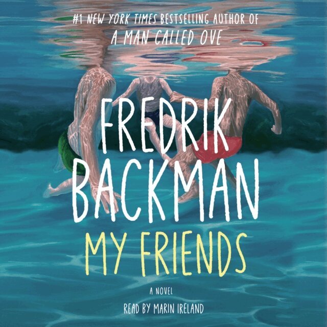 Fredrik Backman - My Friends, Ljudbok