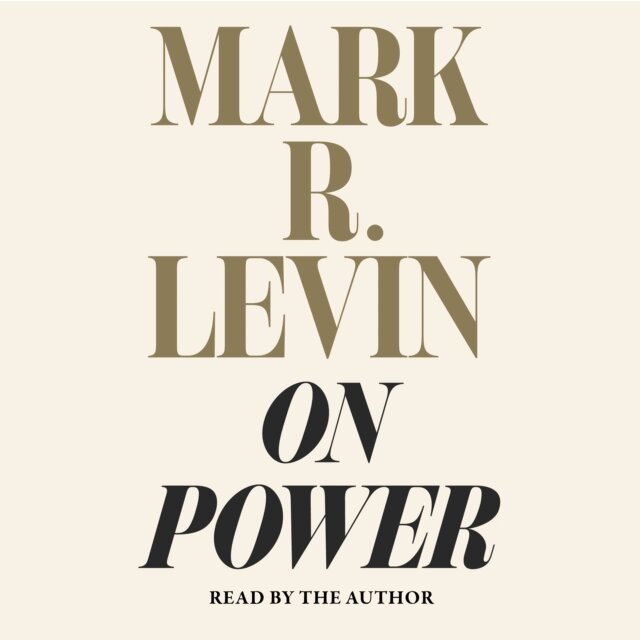 Mark R. Levin - On Power, Ljudbok