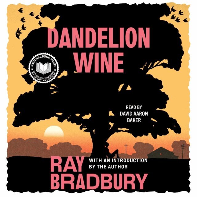 Ray Bradbury - Dandelion Wine, Ljudbok