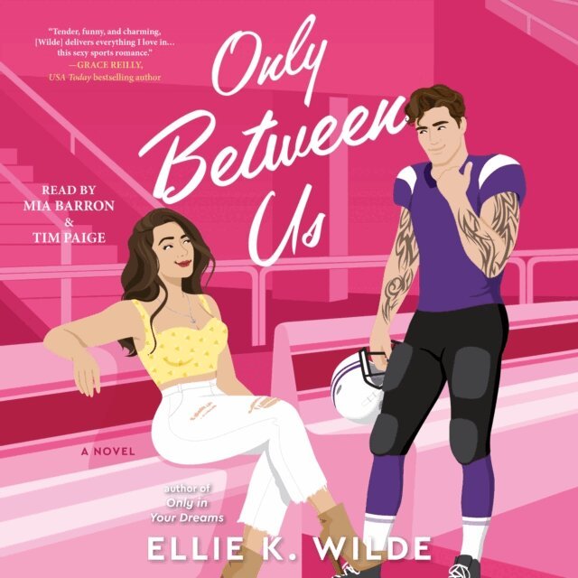 Ellie K Wilde - Only Between Us, Ljudbok