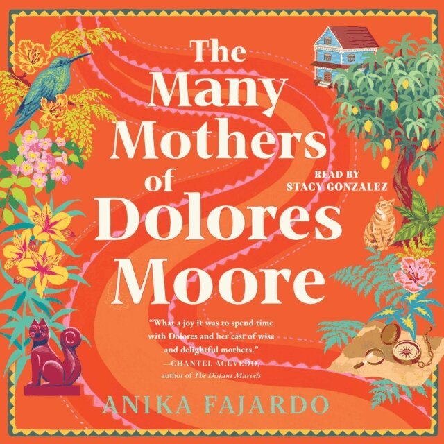 Anika Fajardo - Many Mothers of Dolores Moore, Ljudbok