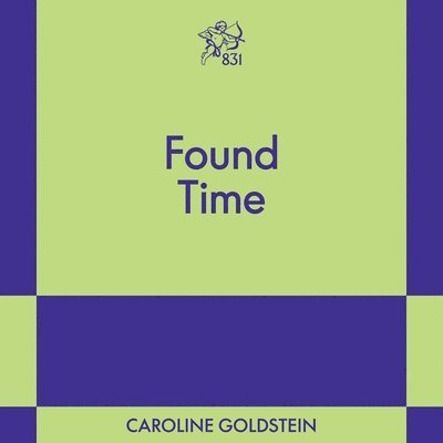 Caroline Goldstein - Found Time, Ljudbok