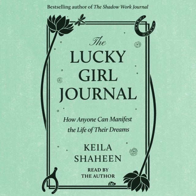 Keila Shaheen - Lucky Girl Journal, Ljudbok