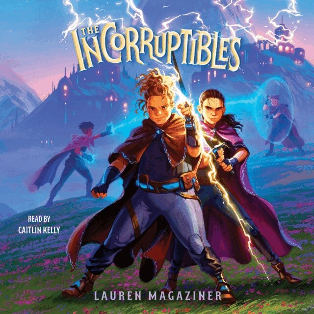 Lauren Magaziner - Incorruptibles, Ljudbok