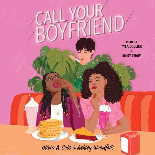 Olivia A. Cole - Call Your Boyfriend, Ljudbok