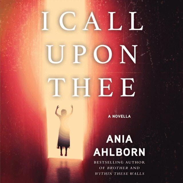 Ania Ahlborn - I Call Upon Thee, Ljudbok