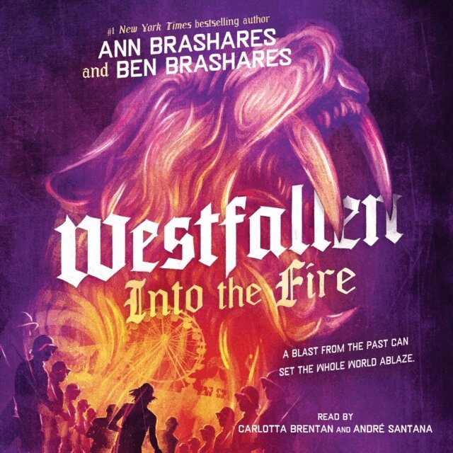 Ben Brashares, Ann Brashares - Into the Fire, Ljudbok